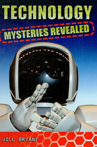 Cover of Technology Mysteries Revealed