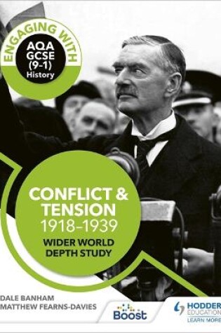Cover of Engaging with AQA GCSE (9-1) History: Conflict and tension, 1918-1939 Wider world depth study