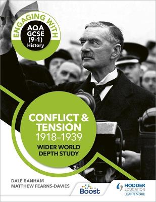 Book cover for Engaging with AQA GCSE (9-1) History: Conflict and tension, 1918-1939 Wider world depth study