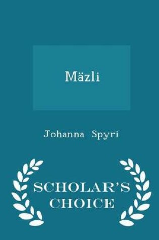 Cover of Mazli - Scholar's Choice Edition