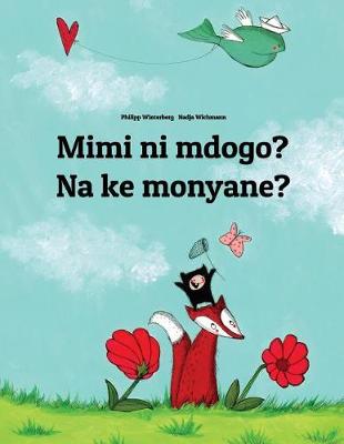 Book cover for Mimi ni mdogo? Na ke monyane?