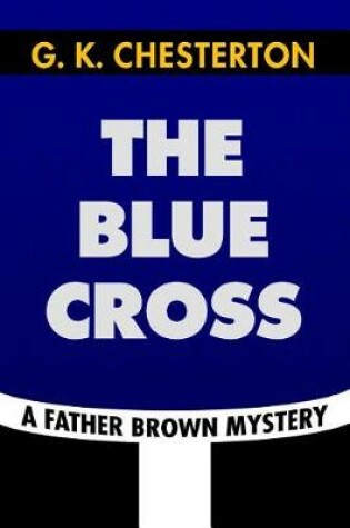 Cover of The Blue Cross by G. K. Chesterton