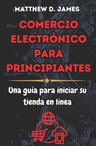 Cover of Comercio Electrónico Para Principiantes