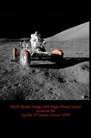 Cover of NASA Space Image 200 Page Blank Lined Journal #4 Apollo 17 Lunar Rover 1972