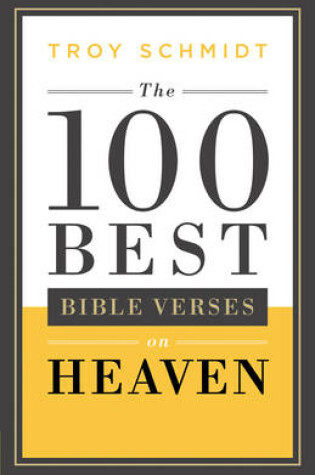 Cover of The 100 Best Bible Verses on Heaven