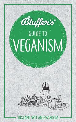 Cover of Bluffer's Guide to Veganism
