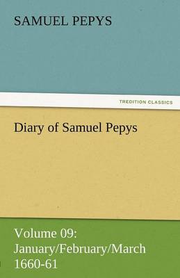 Book cover for Diary of Samuel Pepys - Volume 09