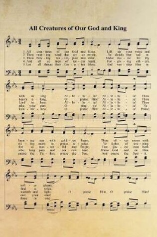 Cover of All Creatures Of Our God And King Hymn Journal