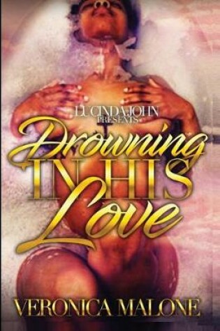 Cover of Drowning in His Love