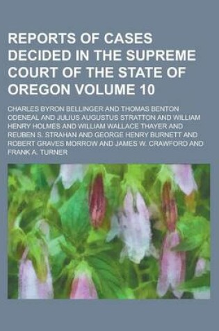 Cover of Reports of Cases Decided in the Supreme Court of the State of Oregon Volume 10