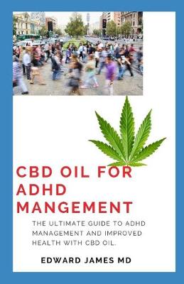 Book cover for CBD Oil for ADHD Mangement