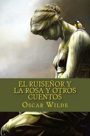 Cover of El Ruisenor y La Rosa y Otros Cuentos