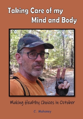 Book cover for Taking Care of my Mind and Body - Making Healthy Choices in October