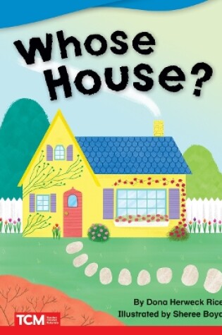 Cover of Whose House?