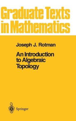 Book cover for An Introduction to Algebraic Topology