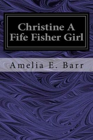 Cover of Christine A Fife Fisher Girl