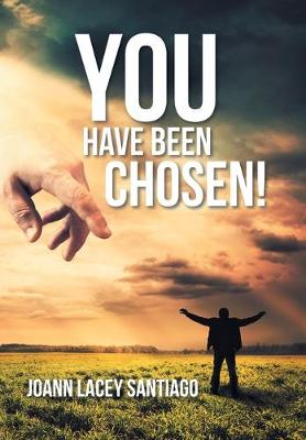 Cover of You Have Been Chosen!