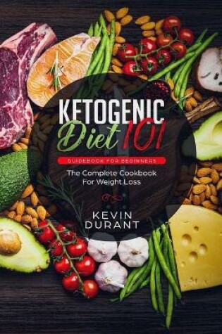 Cover of Ketogenic Diet 101 Guidebook for Beginners