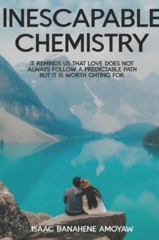Cover of Inescapable Chemistry