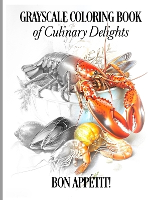 Book cover for Bon App�tit! Grayscale Coloring Book of Culinary Delights