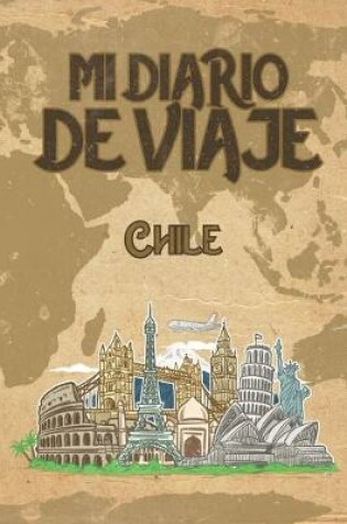 Cover of Mi Diario De Viaje Chile