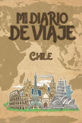 Book cover for Mi Diario De Viaje Chile