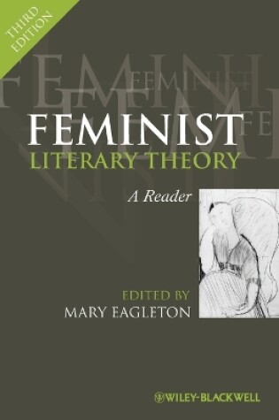 Cover of Feminist Literary Theory - A Reader 3e