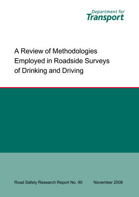 Book cover for A Review of Methodologies Employed in Roadside Surveys of Drinking and Driving Roadside Surveys of Drink-driving