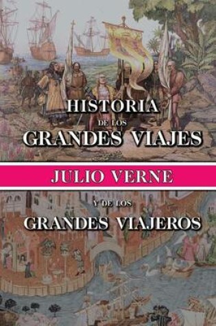 Cover of Historia de los grandes viajes y de los grandes viajeros