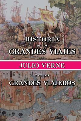 Book cover for Historia de los grandes viajes y de los grandes viajeros