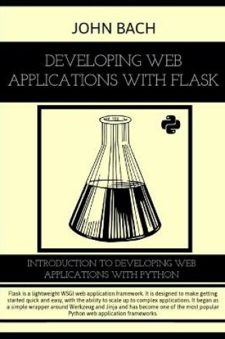 Cover of Developing Web Applications with Flask