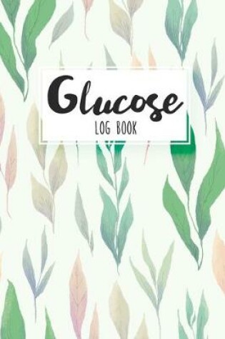 Cover of Glucose Log Book