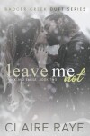 Book cover for Leave Me Not