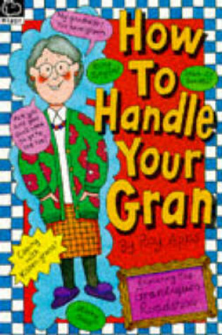 Cover of How to Handle Your Gran