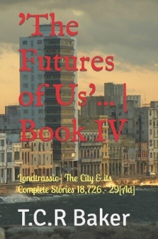 Cover of 'The Futures of Us'... Book IV