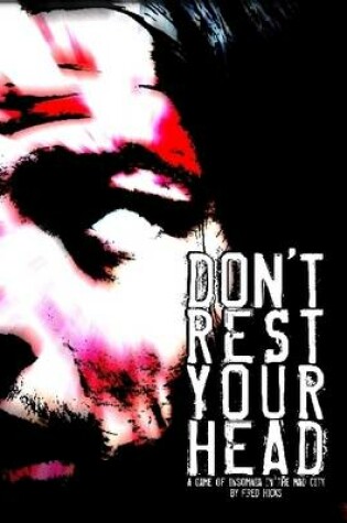Cover of Don't Rest Your Head: A Game of Insomnia in the Mad City