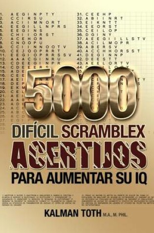 Cover of 5000 Dificil Scramblex Acertijos Para Aumentar Su IQ