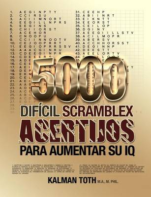 Book cover for 5000 Dificil Scramblex Acertijos Para Aumentar Su IQ