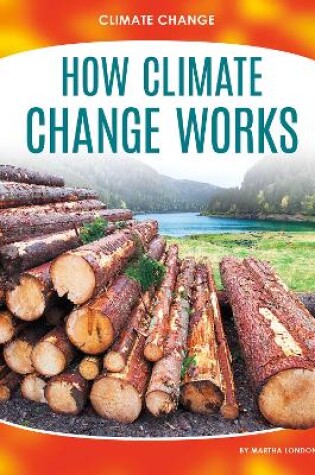 Cover of Climate Change: How Climate Change Works