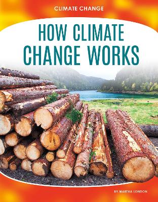Book cover for Climate Change: How Climate Change Works