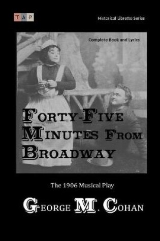 Cover of Forty-Five Minutes from Broadway