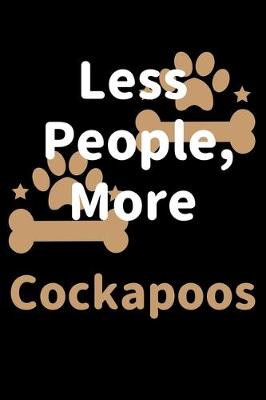 Book cover for Less People, More Cockapoos