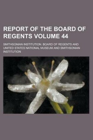 Cover of Report of the Board of Regents Volume 44