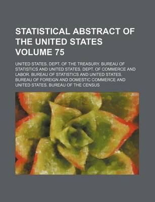 Book cover for Statistical Abstract of the United States Volume 75