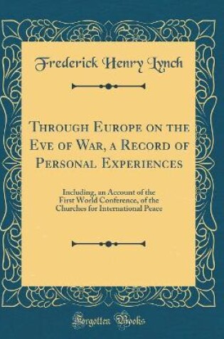 Cover of Through Europe on the Eve of War, a Record of Personal Experiences