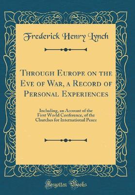 Book cover for Through Europe on the Eve of War, a Record of Personal Experiences