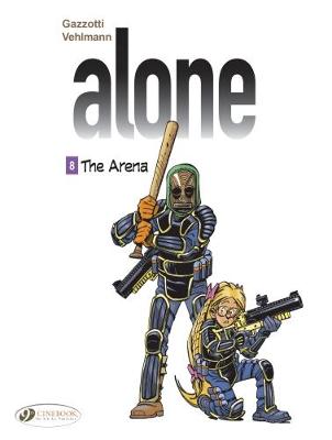 Book cover for The Alone Vol. 8 - The Arena