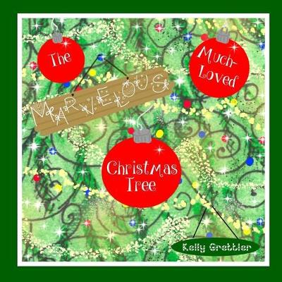 Book cover for The Marvelous, Much-Loved Christmas Tree