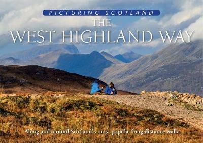 Book cover for The West Highland Way: Picturing Scotland