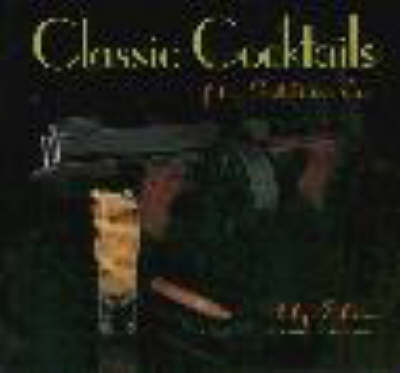 Book cover for Classic Cocktails of the Prohibition Era